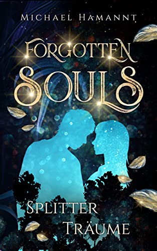 Forgotten Souls - Splitterträume